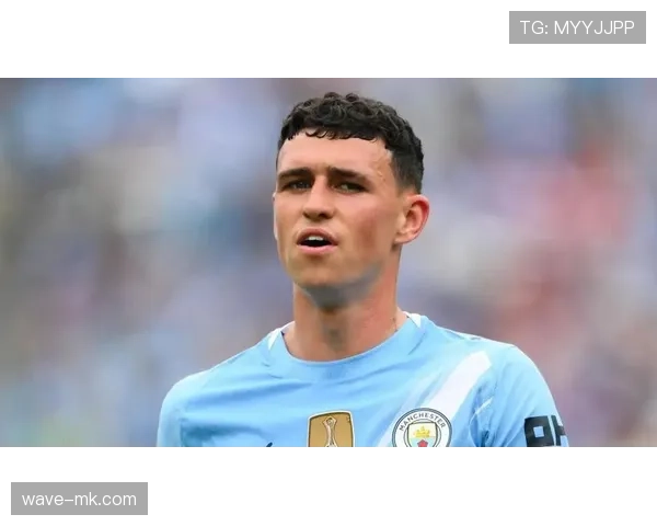 福登曼城青训岁月：本土新星成长轨迹备受期待